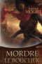 [Chien du Heaume 02] • Mordre le bouclier